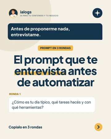 Carrusel: El prompt que te entrevista antes de automatizar